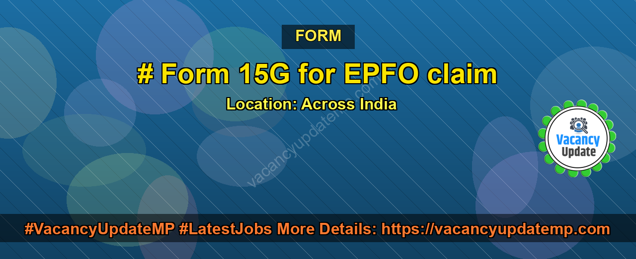 Form 15G for EPFO claim featured image