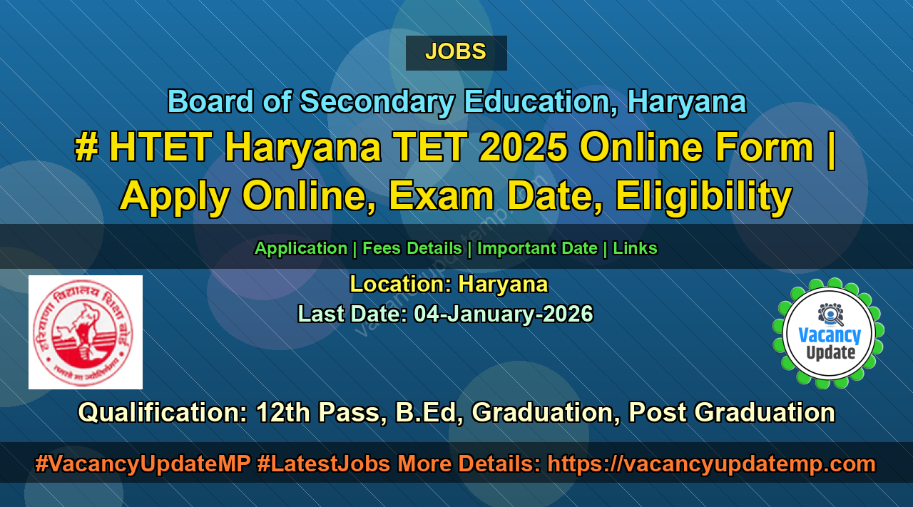 HTET Haryana TET 2025 Online Form | Apply Online, Exam Date, Eligibility featured image
