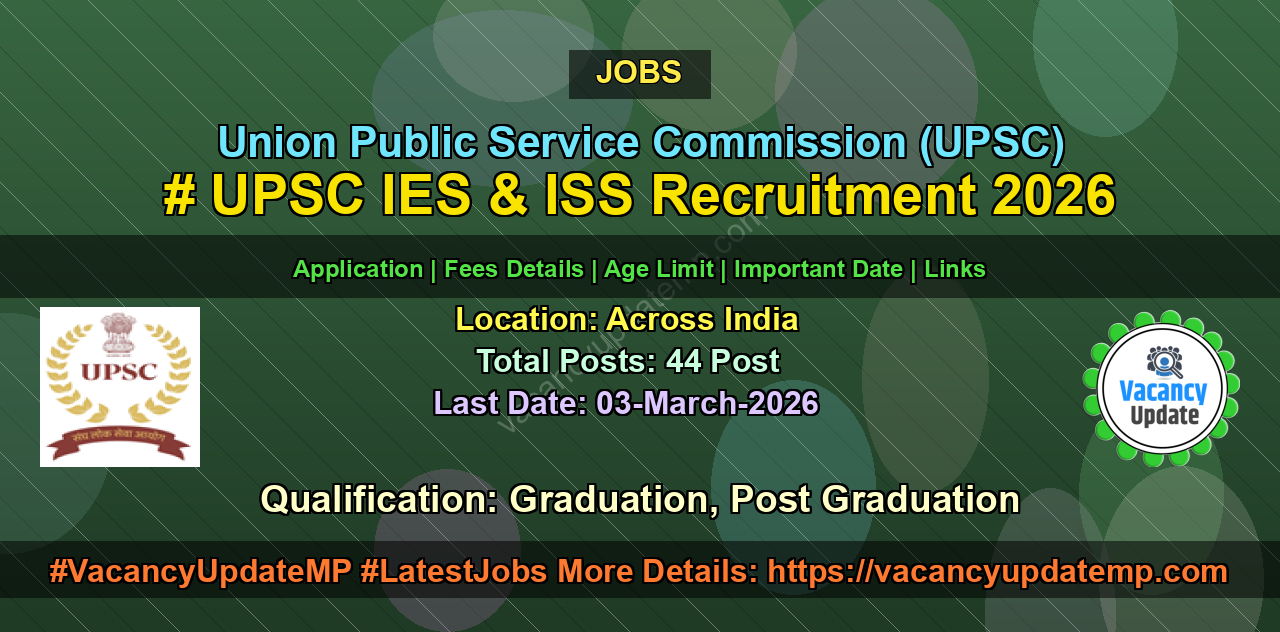 UPSC IES & ISS Recruitment 2026 – Online Application Form 2026 featured image