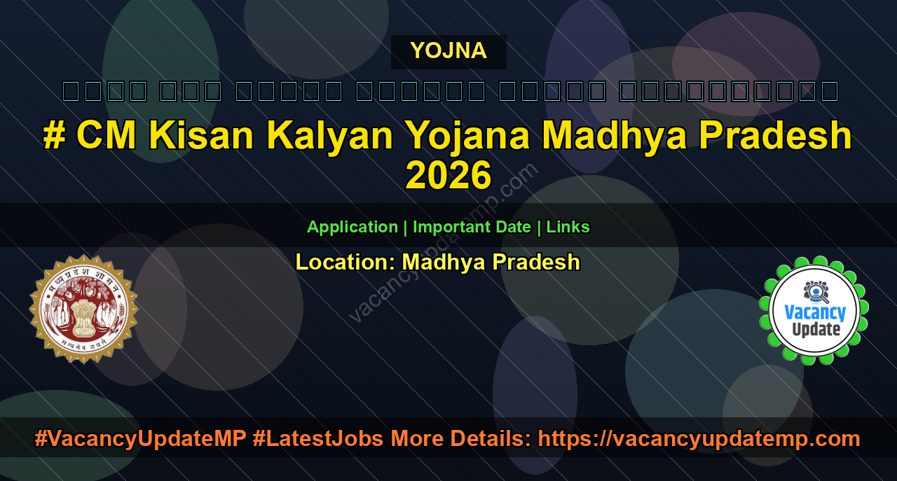 CM Kisan Kalyan Yojana Madhya Pradesh 2026 – किसान लाभार्थी सूची, e-KYC, स्टेटस और किस्त जानकारी featured image
