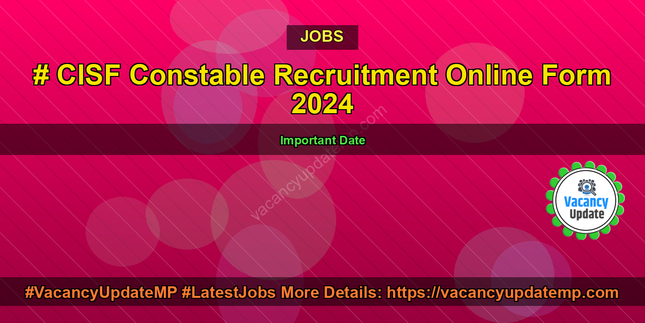 CISF Constable Recruitment Online Form 2024 featured image